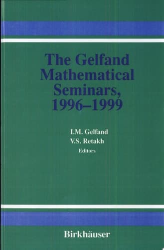 The Gelfand Mathematical Seminars, 1996–1999 1996-1999