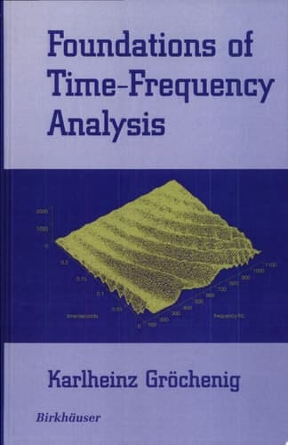 Foundations of Time-Frequency Analysis