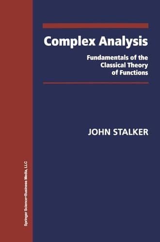 Complex Analysis Fundamentals of the Classical Theory of Functions