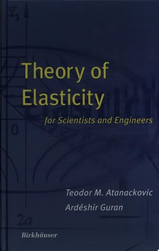 Theory of Elasticity for Scientists and Engineers