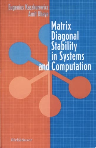 Matrix Diagonal Stability in Systems and Computation