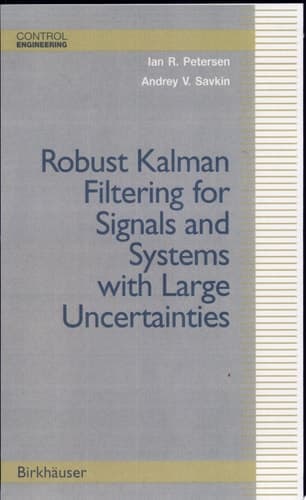 Robust Kalman Filtering for Signals and Systems with Large Uncertainties