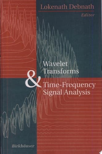 Wavelet Transforms and Time-Frequency Signal Analysis