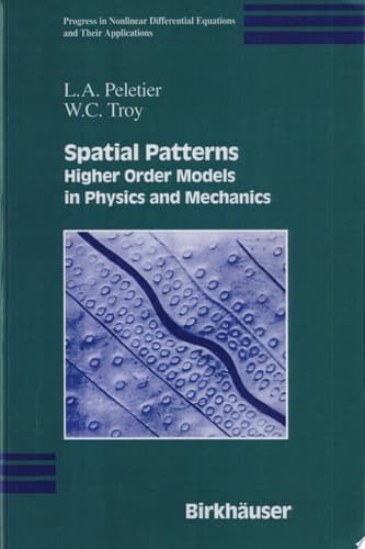 Spatial Patterns Higher Order Models in Physics and Mechanics