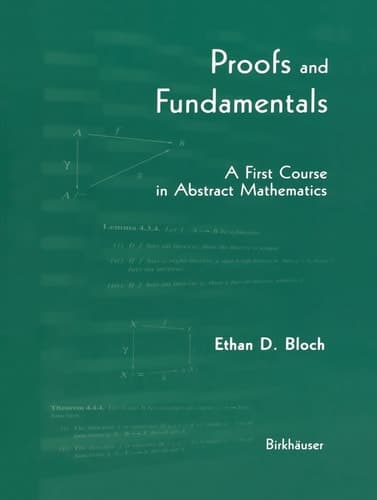 Proofs and Fundamentals A First Course in Abstract Mathematics