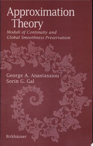 Approximation Theory Moduli of Continuity and Global Smoothness Preservation