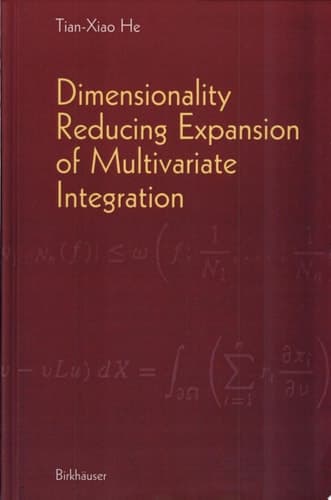 Dimensionality Reducing Expansion of Multivariate Integration
