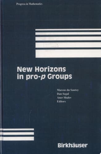 New Horizons in pro-p Groups