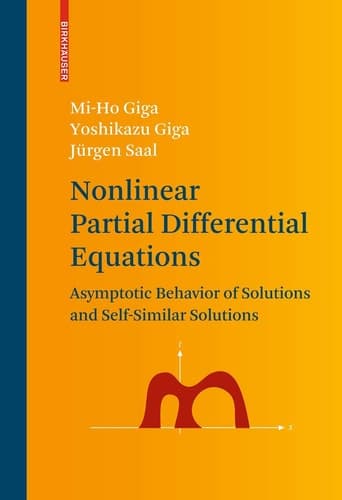 Nonlinear Partial Differential Equations Asymptotic Behavior of Solutions and Self-Similar Solutions