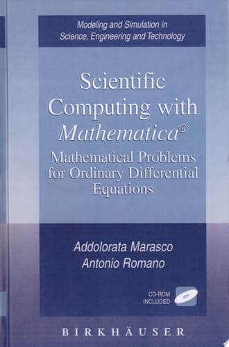 Scientific Computing with Mathematica® Mathematical Problems for Ordinary Differential Equations ; with a CD-ROM