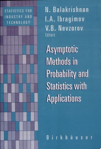 Asymptotic Methods in Probability and Statistics with Applications