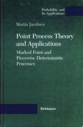 Point Process Theory and Applications Marked Point and Piecewise Deterministic Processes