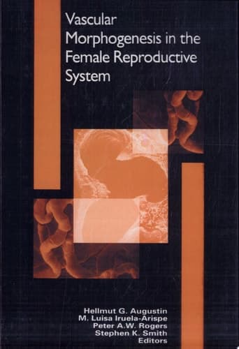 Vascular Morphogenesis in the Female Reproductive System