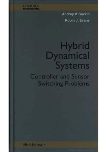 Hybrid Dynamical Systems Controller and Sensor Switching Problems