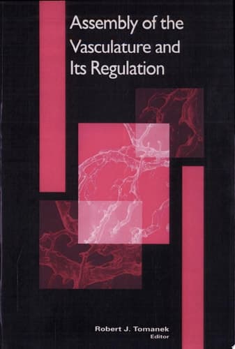 Assembly of the Vasculature and Its Regulation