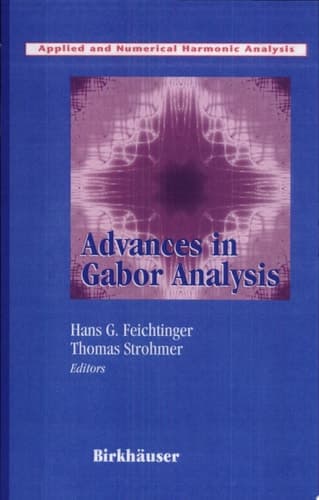 Advances in Gabor Analysis