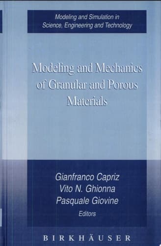 Modeling and Mechanics of Granular and Porous Materials