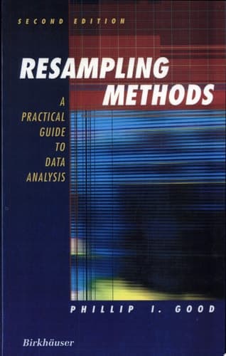 Resampling Methods A Practical Guide to Data Analysis. Second Edition