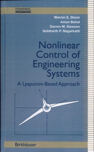 Nonlinear Control of Engineering Systems A Lyapunov-Based Approach
