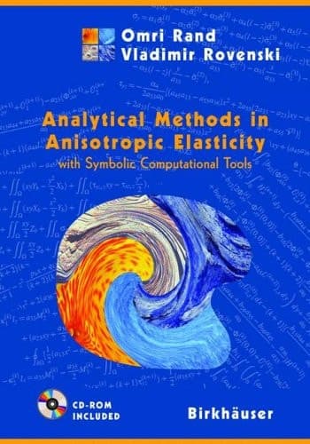 Analytical Methods in Anisotropic Elasticity with Symbolic Computational Tools