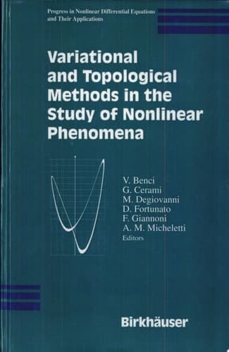 Variational and Topological Methods in the Study of Nonlinear Phenomena