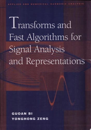Transforms and Fast Algorithms for Signal Analysis and Representations