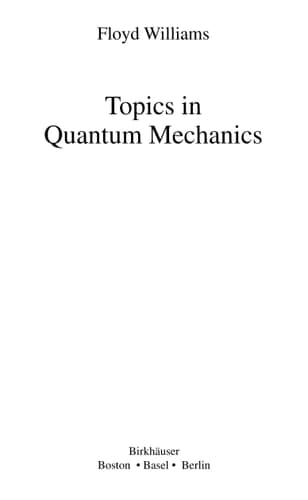 Topics in Quantum Mechanics