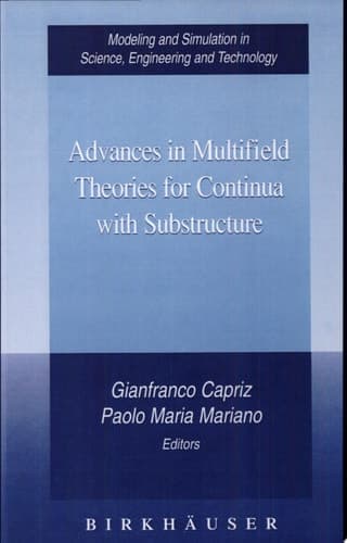 Advances in Multifield Theories for Continua with Substructure