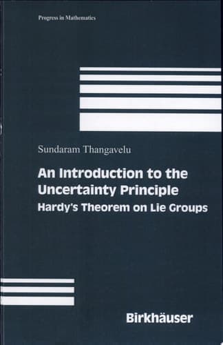 An Introduction to the Uncertainty Principle Hardy’s Theorem on Lie Groups