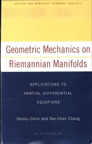 Geometric Mechanics on Riemannian Manifolds Applications to Partial Differential Equations