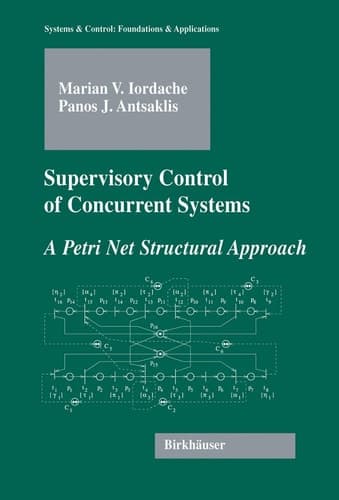 Supervisory Control of Concurrent Systems A Petri Net Structural Approach