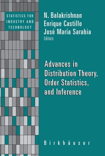 Advances in Distribution Theory, Order Statistics, and Inference (Statistics for Industry and Technology)