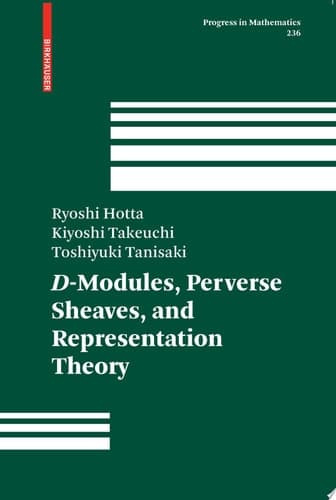 D-Modules, Perverse Sheaves, and Representation Theory