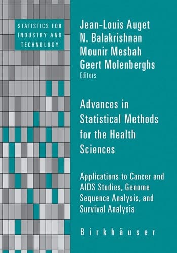 Advances in Statistical Methods for the Health Sciences Applications to Cancer and AIDS Studies, Genome Sequence Analysis, and Survival Analysis