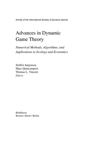Advances in Dynamic Game Theory Numerical Methods, Algorithms, and Applications to Ecology and Economics
