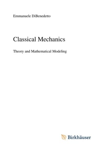 Classical Mechanics Theory and Mathematical Modeling