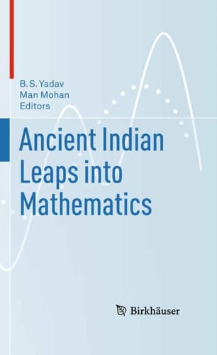 Ancient Indian Leaps into Mathematics