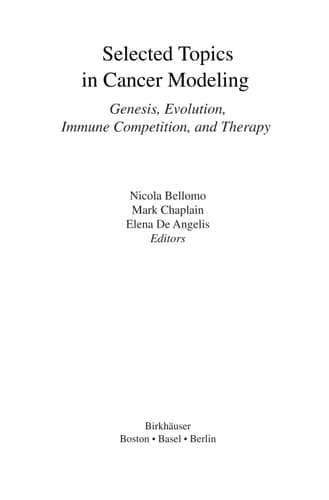 Selected Topics in Cancer Modeling Genesis, Evolution, Immune Competition, and Therapy