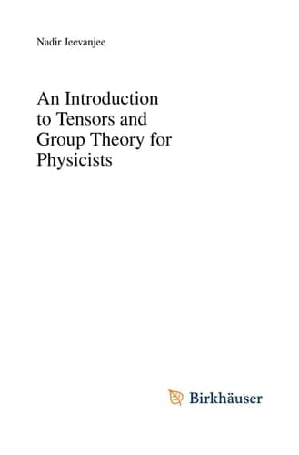 An Introduction to Tensors and Group Theory for Physicists