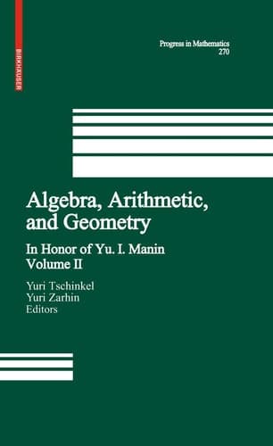 Algebra, Arithmetic, and Geometry Volume II: In Honor of Yu. I. Manin