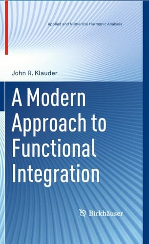 A Modern Approach to Functional Integration