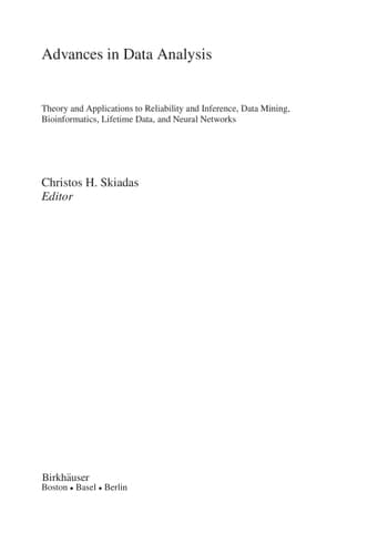 Advances in Data Analysis Theory and Applications to Reliability and Inference, Data Mining, Bioinformatics, Lifetime Data, and Neural Networks