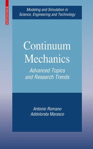 Continuum Mechanics Advanced Topics and Research Trends