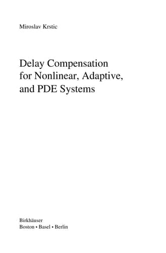 Delay Compensation for Nonlinear, Adaptive, and PDE Systems
