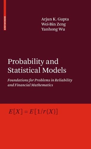 Probability and Statistical Models Foundations for Problems in Reliability and Financial Mathematics
