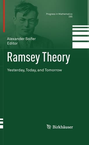 Ramsey Theory Yesterday, Today, and Tomorrow