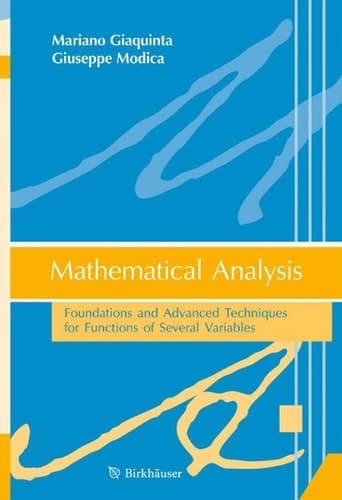 Mathematical Analysis Foundations and Advanced Techniques for Functions of Several Variables