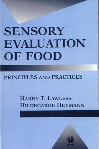 Sensory Evaluation of Food: Principles and Practices