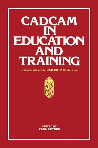 CADCAM in Education and Training Proceedings of the CAD ED 83 Conference