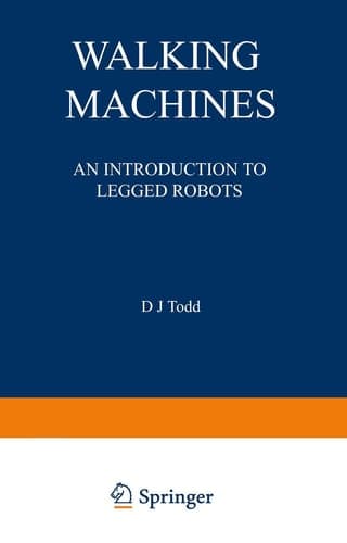 Walking Machines: An Introduction to Legged Robots (Chapman and Hall Advanced Industrial Technology Series)